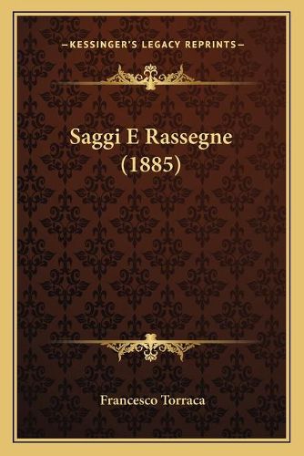 Saggi E Rassegne (1885)