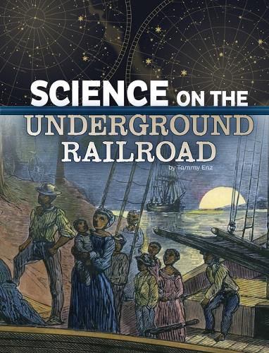 Cover image for Science on the Underground Railroad