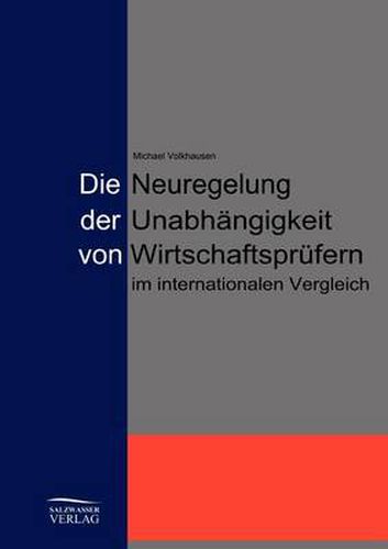 Cover image for Die Neuregelung der Unabhangigkeit von Jahresabschlussprufern im internationalen Vergleich