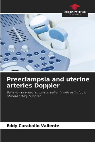 Cover image for Preeclampsia and uterine arteries Doppler