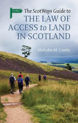 Cover image for The Scotways Guide to the Law of Access to Land in Scotland