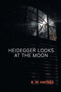 Cover image for Heidegger Looks at the Moon