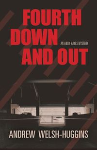 Cover image for Fourth Down and Out: An Andy Hayes Mystery