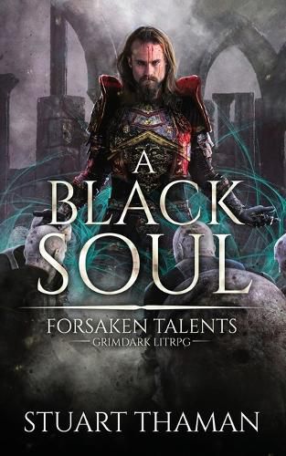 Cover image for A Black Soul: Grimdark LitRPG