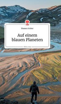 Cover image for Auf einem blauen Planeten. Life is a Story - story.one