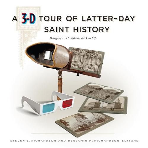 Cover image for A 3-D Tour of Latter-Day Saint History