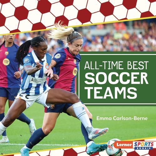 Cover image for All-Time Best Soccer Teams