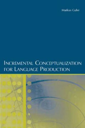 Cover image for Incremental Conceptualization for Language Production