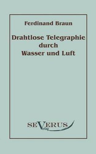 Cover image for Drahtlose Telegraphie durch Wasser und Luft
