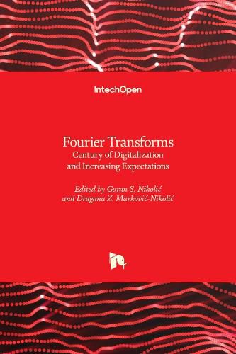 Cover image for Fourier Transforms: Century of Digitalization and Increasing Expectations