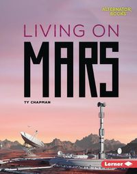 Cover image for Living on Mars