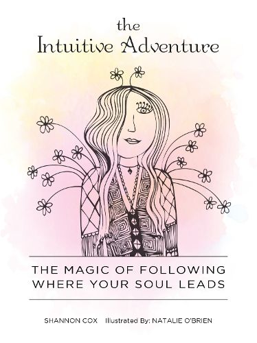 Cover image for Intuitive Adventure: The Magic of Following Where Your Soul Leads