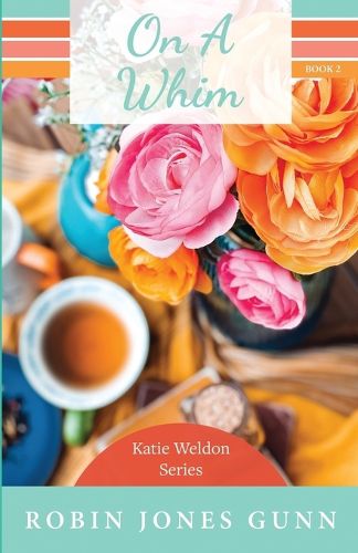 Cover image for On a Whim: Katie Weldon Series #2