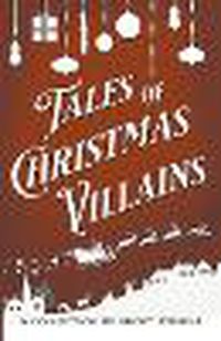 Cover image for Tales of Christmas Villains