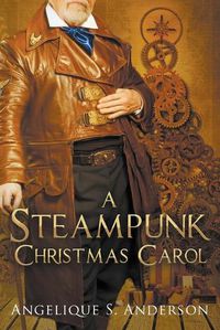 Cover image for A Steampunk Christmas Carol