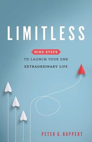 Cover image for Limitless: Nine Steps to Launch Your One Extraordinary Life