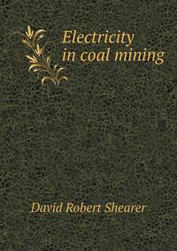 Cover image for Electricity in coal mining