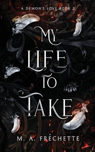 Cover image for My Life to Take: A Demon's Love book 2