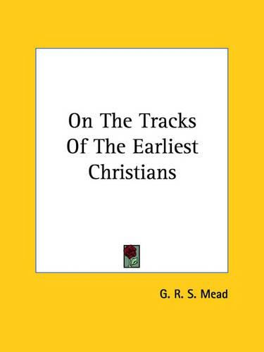 Cover image for On the Tracks of the Earliest Christians