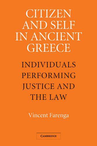 Cover image for Citizen and Self in Ancient Greece: Individuals Performing Justice and the Law