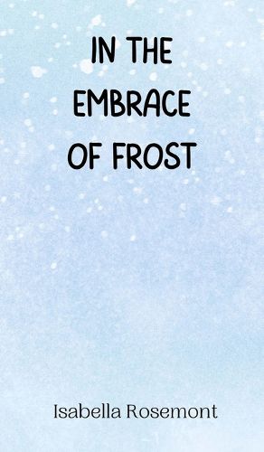 Cover image for In the Embrace of Frost