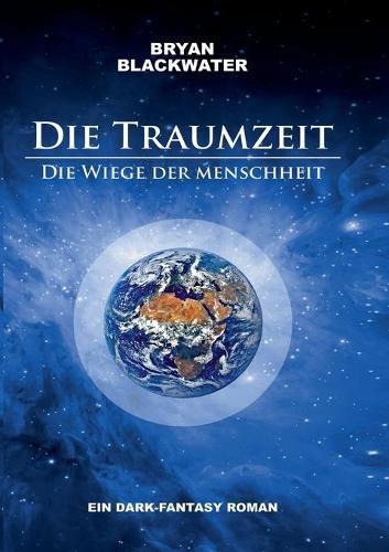Cover image for Die Traumzeit - Die Wiege der Menschheit