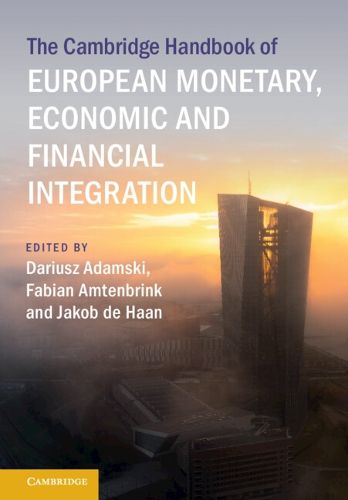 Cover image for The Cambridge Handbook of European Monetary, Economic and Financial Integration