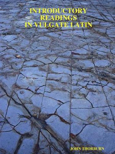 Cover image for Introductory Readings in Vulgate Latin