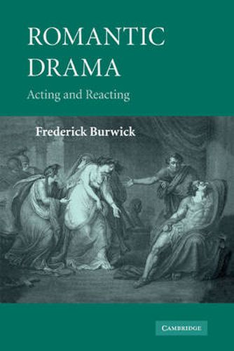 Cover image for Romantic Drama: Acting and Reacting