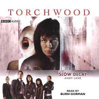 Cover image for Torchwood: Slow Decay