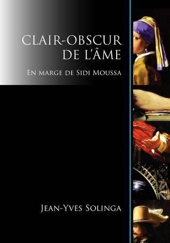 Cover image for Clair-Obscur de L'Ame: En Marge de Sidi Moussa