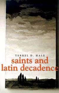 Cover image for Saints and Latin Decadence