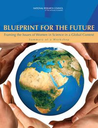 Cover image for Blueprint for the Future: Framing the Issues of Women in Science in a Global Context: Summary of a Workshop