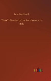 Cover image for The Civilisation of the Renaissance in Italy
