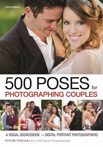 Cover image for 500 Poses For Photographing Couples: A Visual Sourcebook For Digital Portrait