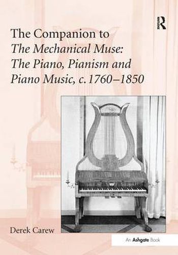 Cover image for The Companion to The Mechanical Muse: The Piano, Pianism and Piano Music, c.1760-1850