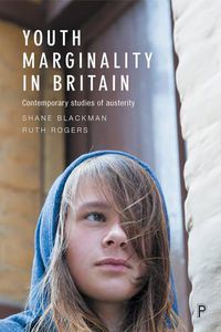 Cover image for Youth Marginality in Britain: Contemporary Studies of Austerity