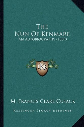 Cover image for The Nun of Kenmare: An Autobiography (1889)