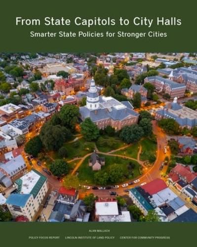 Cover image for From State Capitols to City Halls - Smarter State Policies for Stronger Cities