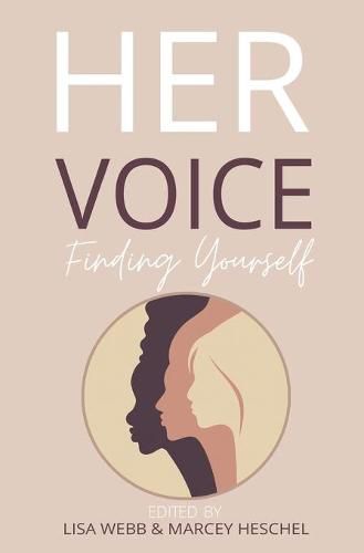 Cover image for Her Voice: Finding Yourself