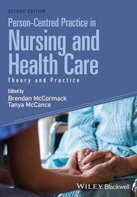 Cover image for Person-Centred Practice in Nursing and Health Care - Theory and Practice, 2e