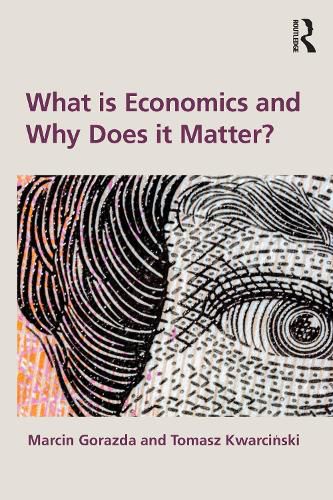 Cover image for What is Economics and Why Does it Matter?