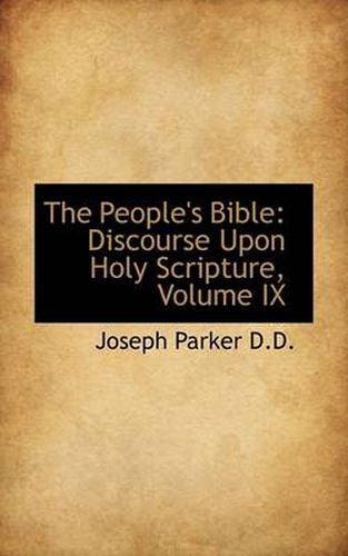 Cover image for The People's Bible: Discourse Upon Holy Scripture, Volume IX