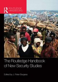 Cover image for The Routledge Handbook of New Security Studies