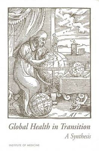 Cover image for Global Health in Transition: A Synthesis: Perspectives from International Organizations