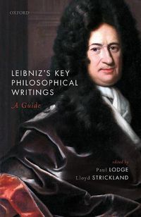 Cover image for Leibniz's Key Philosophical Writings: A Guide