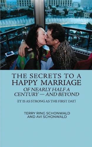 Cover image for The Secrets to a Happy Marriage of Nearly Half a Century - and Beyond