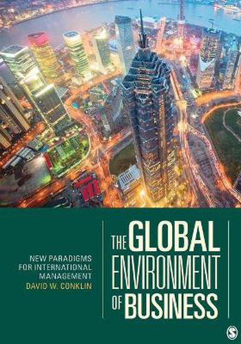 Cover image for The Global Environment of Business: New Paradigms for International Management