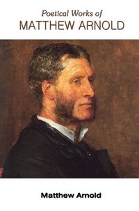 Cover image for Poetical Works of Matthew Arnold