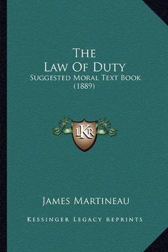 Cover image for The Law of Duty: Suggested Moral Text Book (1889)